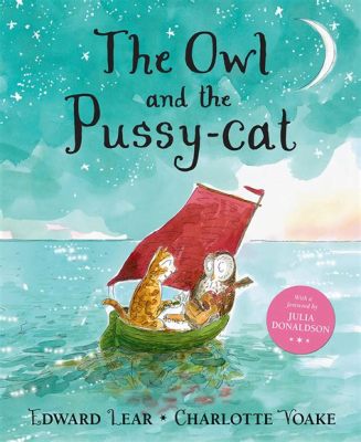  The Owl and the Pussycat Bir Aşk Hikayesi mi Yoksa Sosyal Eleştiri mi?